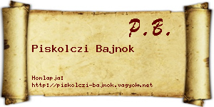 Piskolczi Bajnok névjegykártya